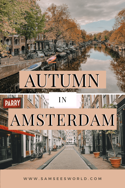 Amsterdam in Autumn: 10 Best Things To Do in Fall - SSW.