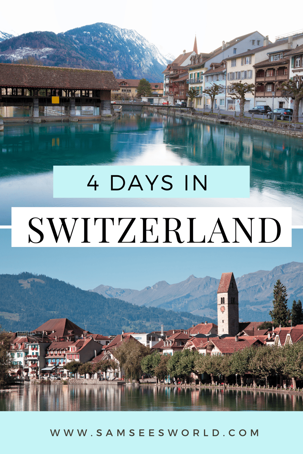 4 Days in Switzerland: Best Things To Do - SSW.