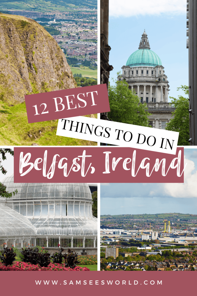 12 Best Things to do in Belfast pin