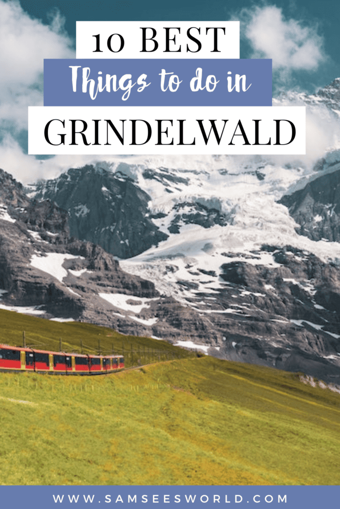 Things to do in Grindelwald in Switzerland pin