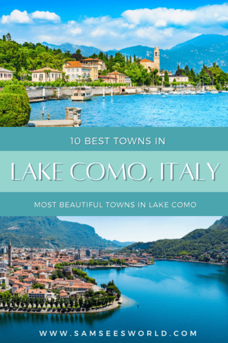 10 Best Towns In Lake Como | Most Beautiful Towns In Lake Como - SSW.