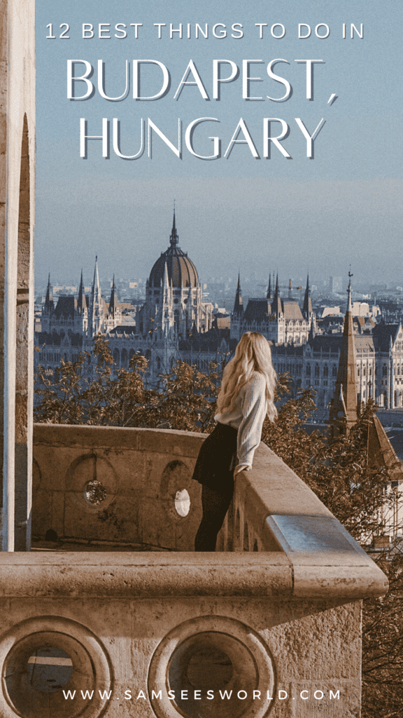 12 Best Things to do in Budapest