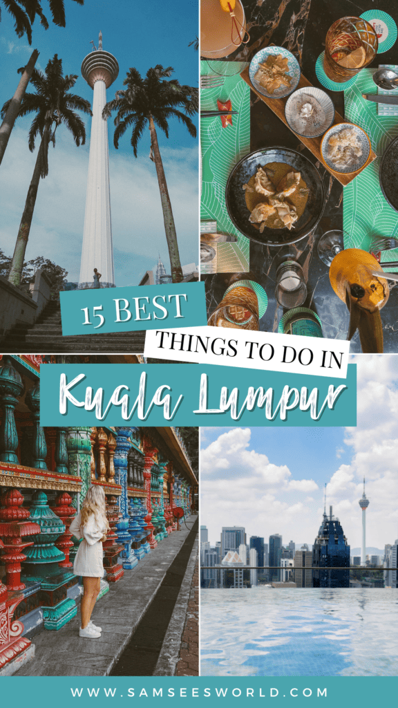 15 Best Things to do in Kuala Lumpur