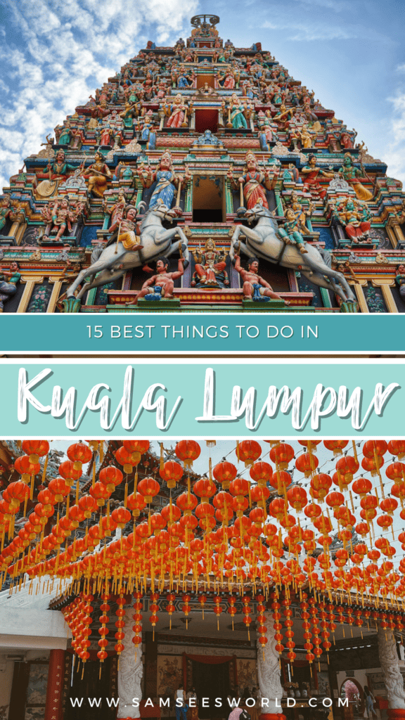 15 Best Things to do in Kuala Lumpur