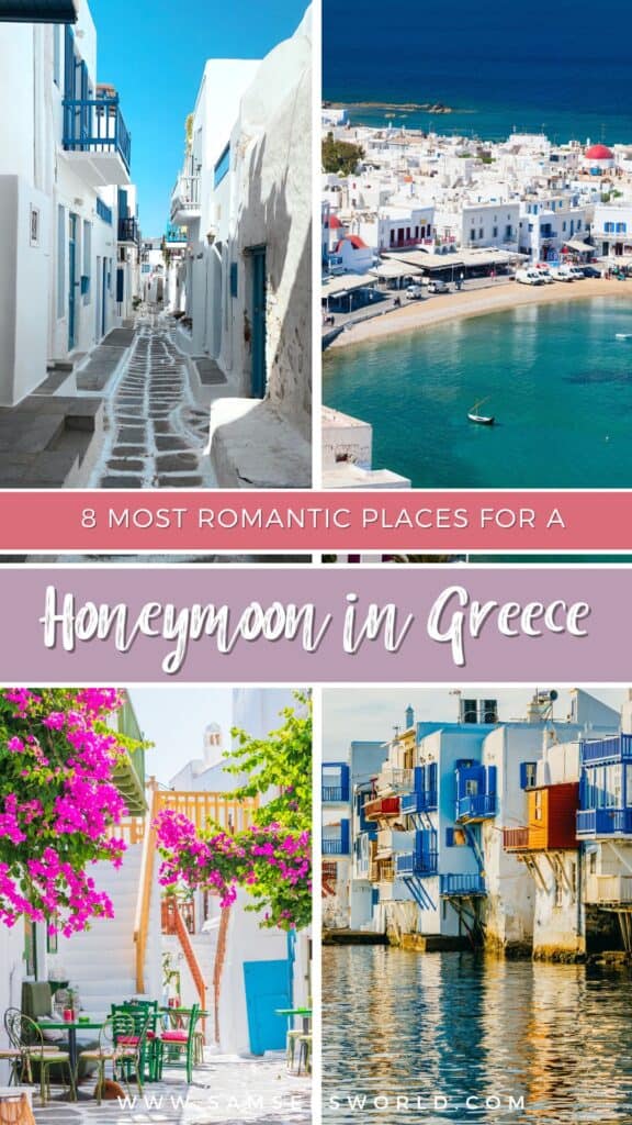 8 Most Romantic Places for a Honeymoon in Greece