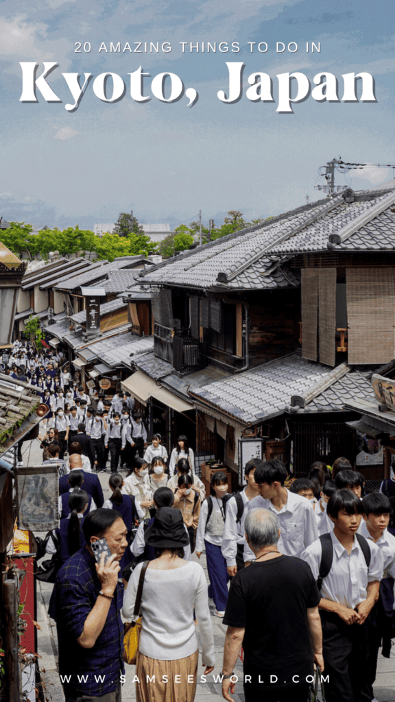 20 Amazing Things to Do in Kyoto