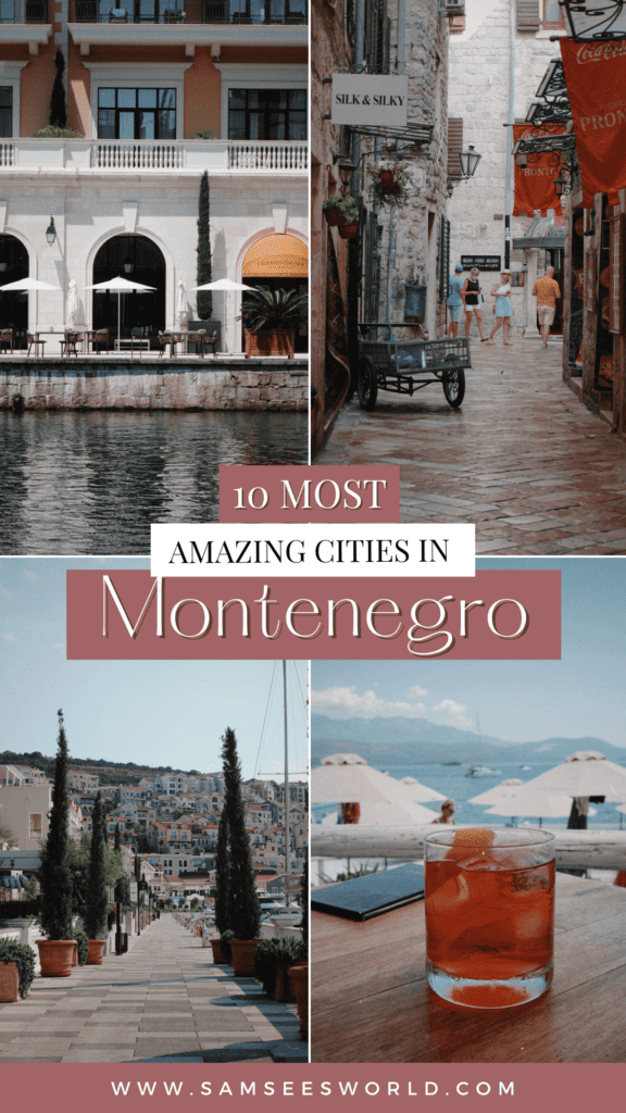 10 Most Amazing Cities in Montenegro to Visit