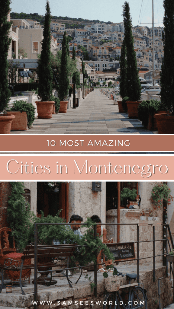 10 Most Amazing Cities in Montenegro to Visit
