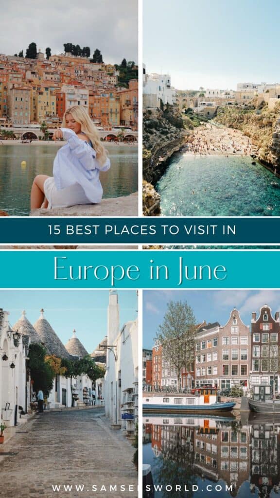 15 Best Places to Visit in Europe in June.