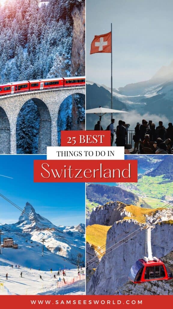 25 Best Things to Do in Switzerland