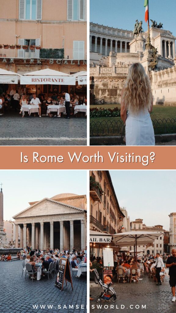Is Rome Worth Visiting