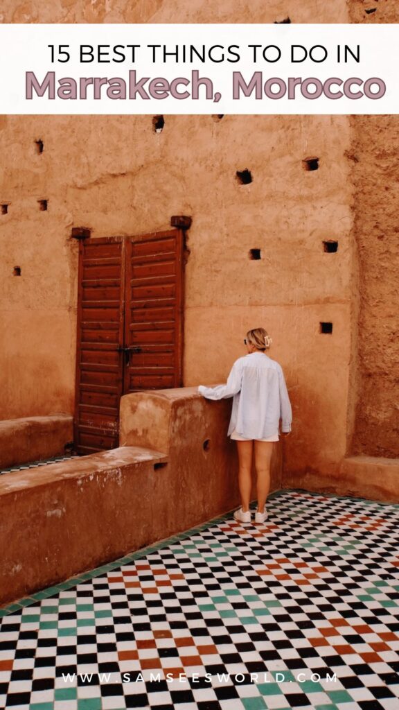 15 Best Things to Do in Marrakech