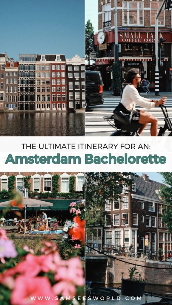 Amsterdam Bachelorette Party Itinerary