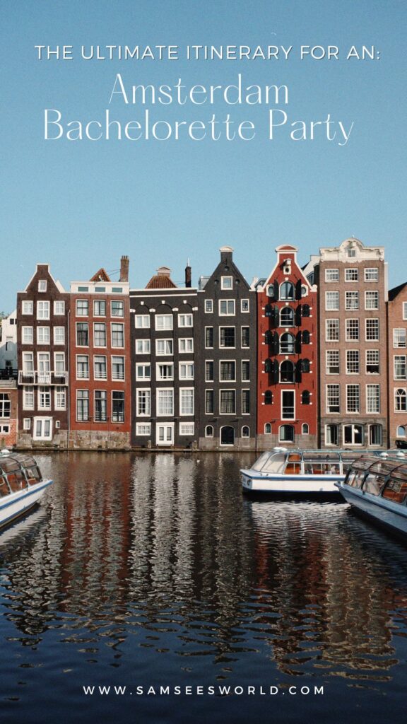 Amsterdam Bachelorette Party Itinerary